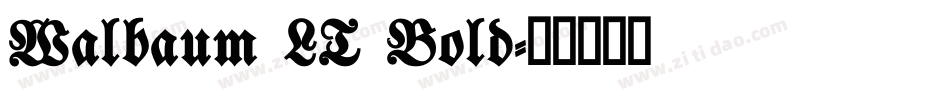 Walbaum LT Bold字体转换